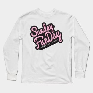 Sunday Fun Day Long Sleeve T-Shirt